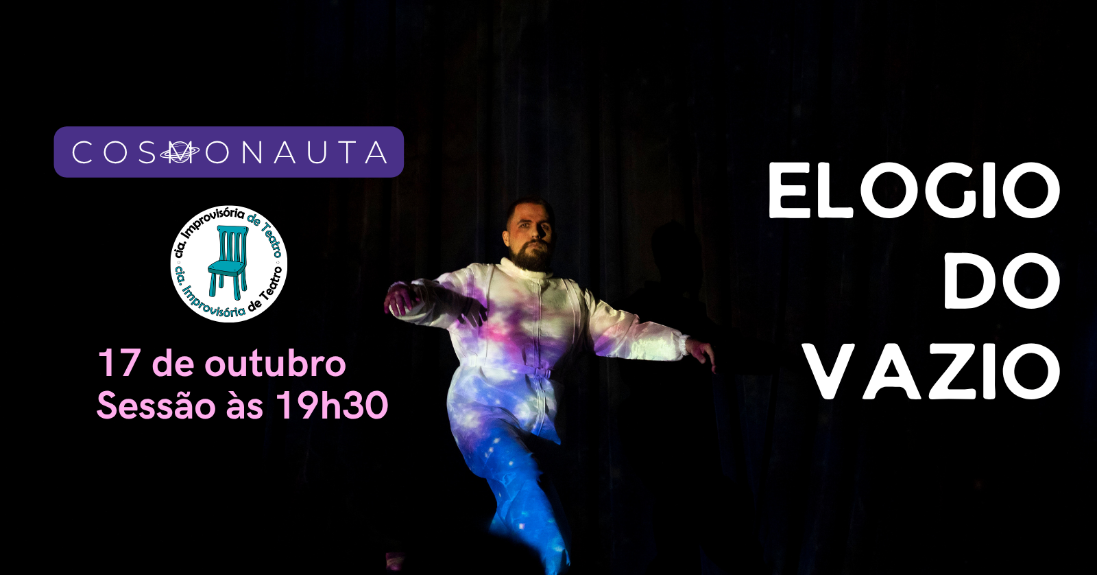 Elogio do Vazio - Espetáculo Teatral - Espaço Cosmonauta Araraquara às 19h30