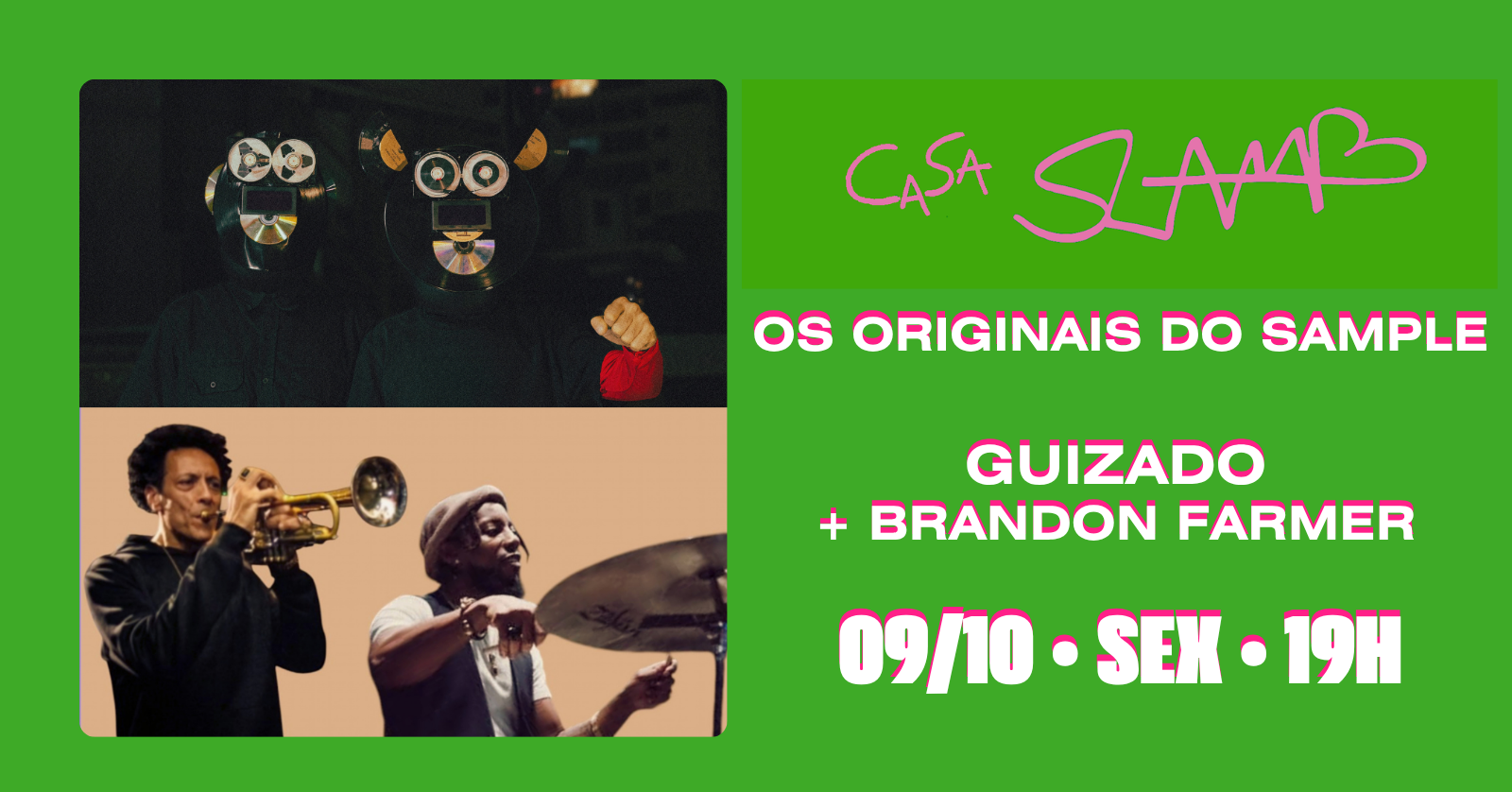 Guizado + Os Originais do Sample na CaSa SLAMB