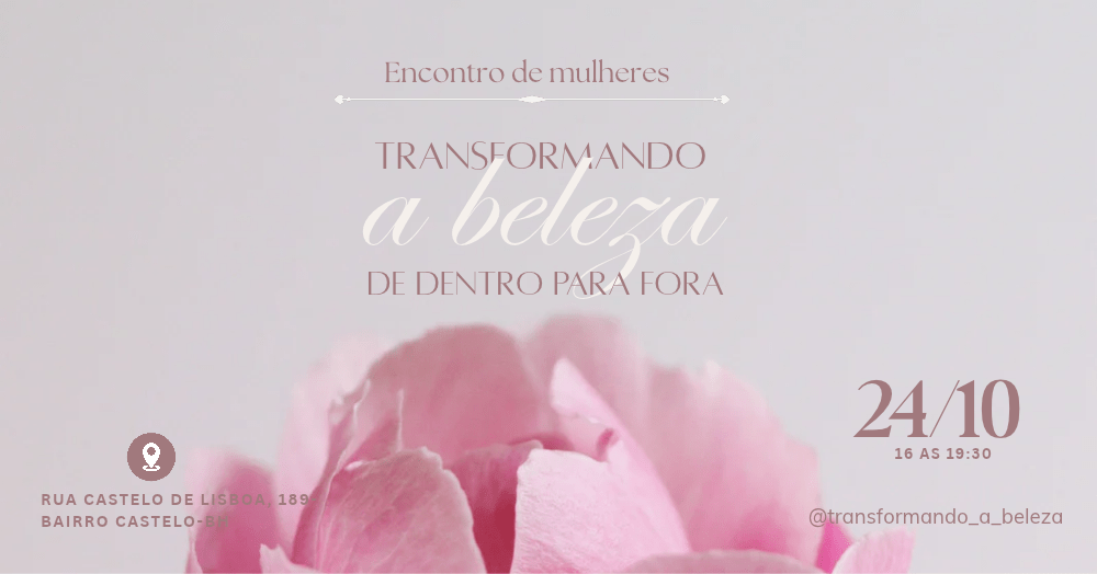 Imagem publicada pela fonte para transformando a beleza de dentro para fora