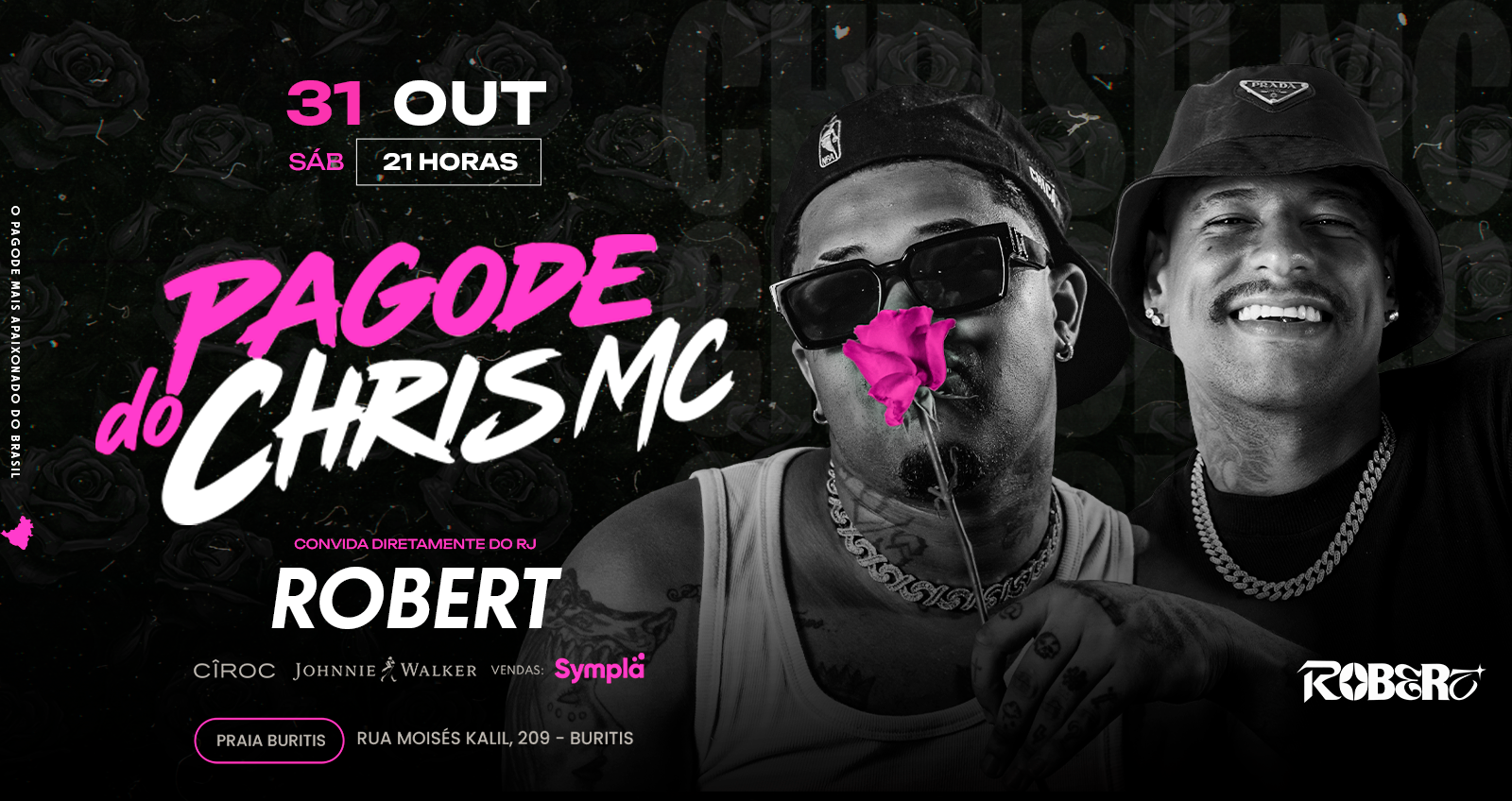 Imagem da fonte — Pagode do Chris Mc convida Robert (RJ) - 31/10