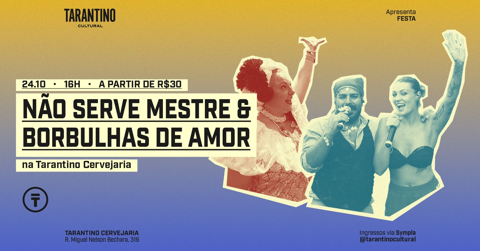 Não Serve Mestre & Borbulhas de Amor