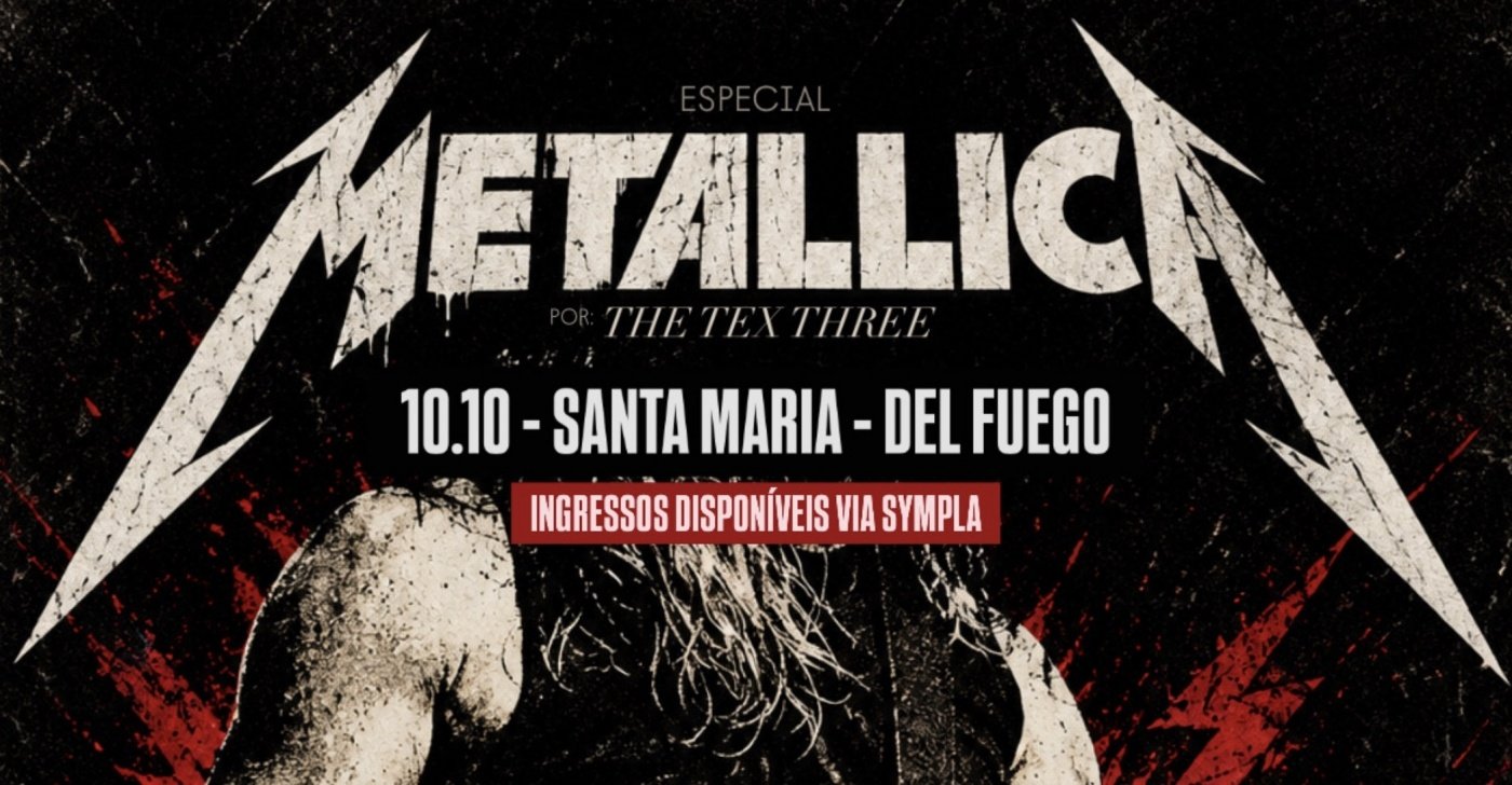 Source image — SANTA MARIA - METALLICA por THE TEX THREE no Del Fuego