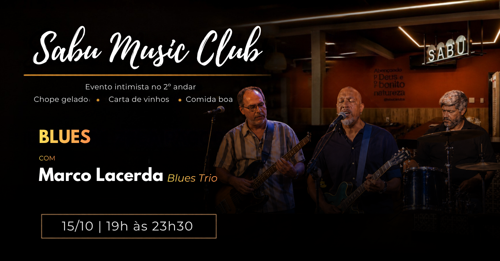 Sabu Music Club | Marco Lacerda Blues Trio - Rio de Janeiro, RJ
