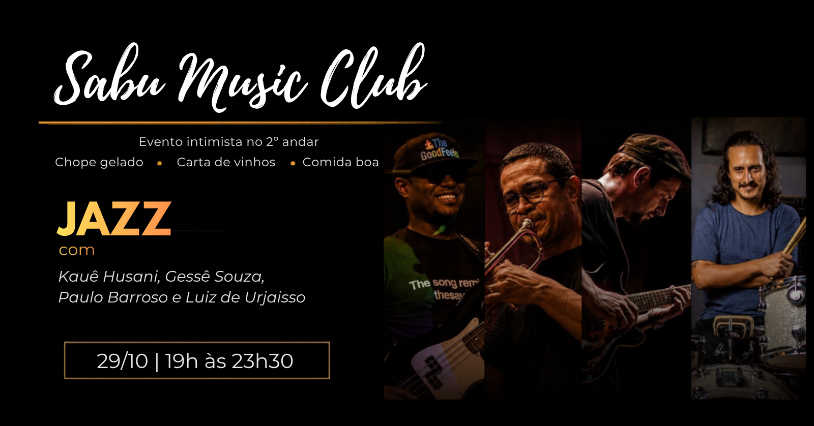 Sabu Music Club | Jazz com Kauê Husani, Gessê Souza, Paulo Barroso e Luiz de Urjaisso - Rio de Janeiro, RJ