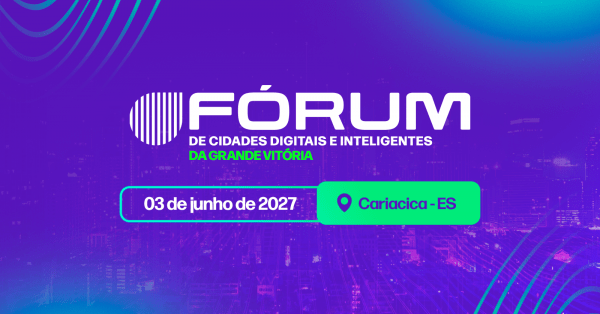 Imagem do evento Fórum de Cidades Digitais e Inteligentes da Grande Vitória