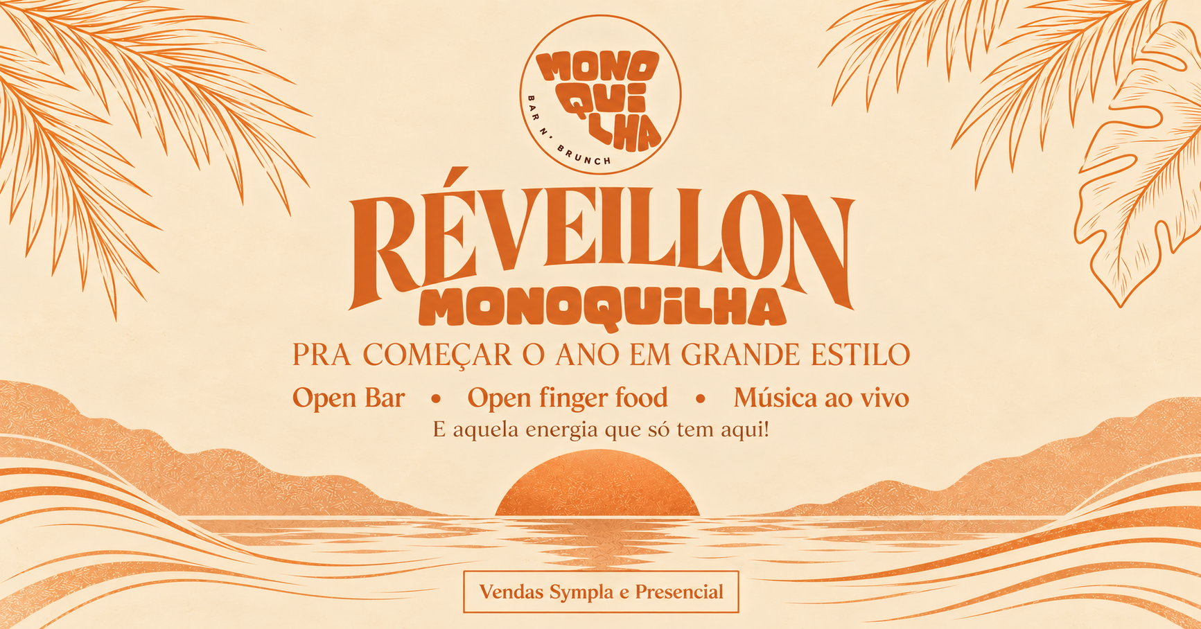 RÉVEILLON MONOQUILHA 2027 - Ubatuba, SP