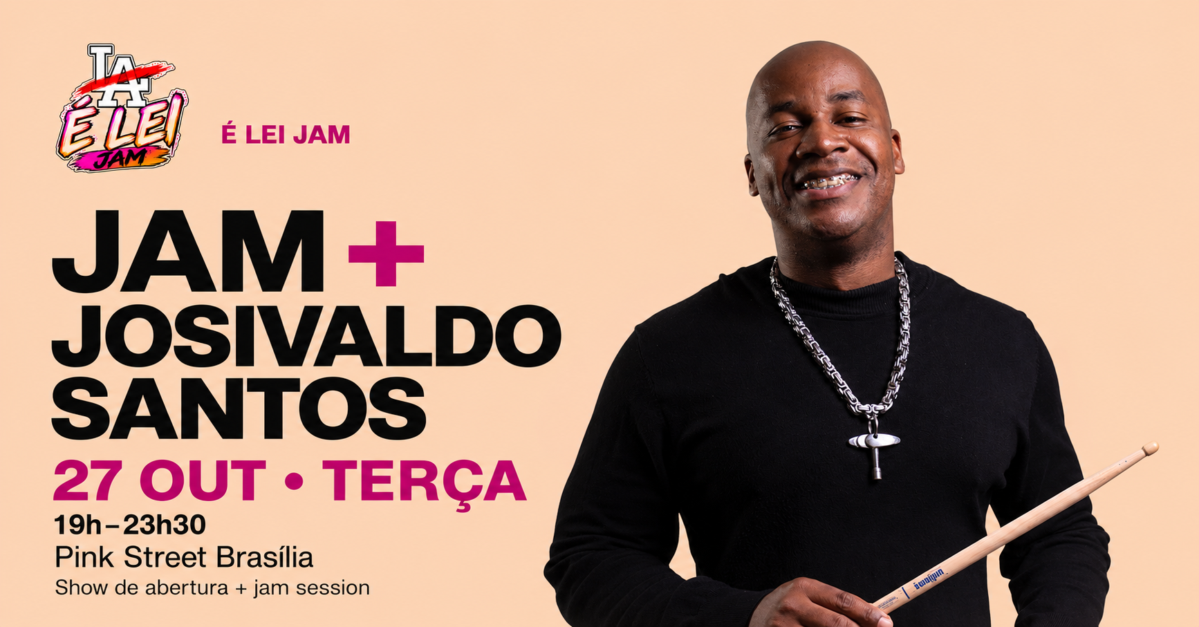 Source image — É LEI JAM + JOSIVALDO SANTOS - 27/10