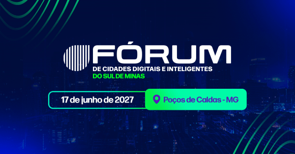 Imagem do evento Fórum de Cidades Digitais e Inteligentes do Sul de Minas