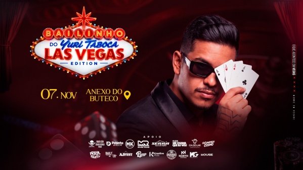 Imagem do evento Bailinho do Yuri Taboca - Las Vegas Edition