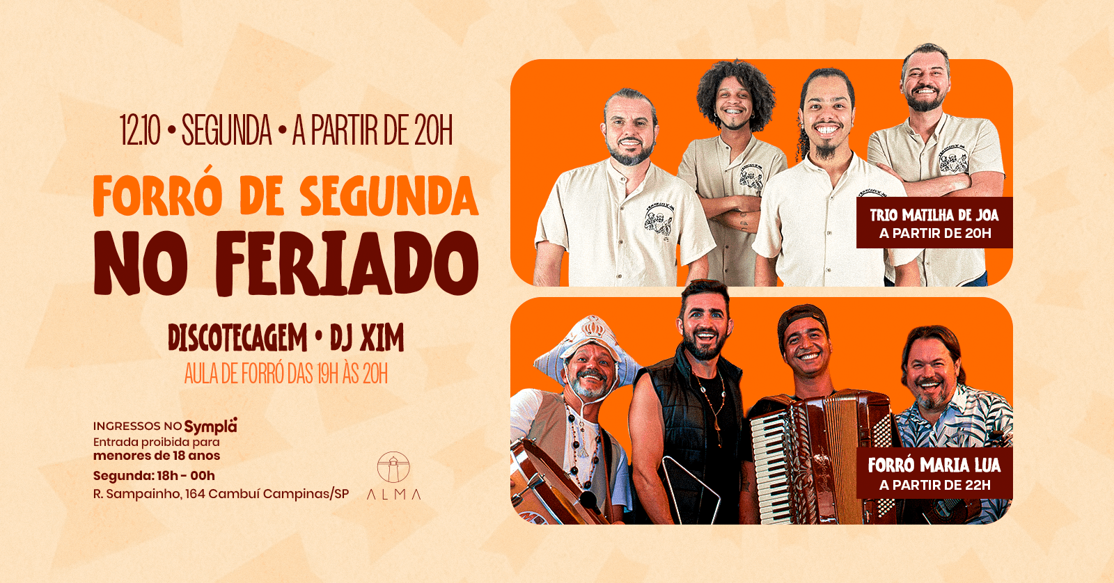 FORRÓ DE SEGUNDA: TRIO MATILHA DE JOA + FORRÓ MARIA LUA + DJ XIM NO ALMA CAMPINAS | 12.10 - Campinas, SP