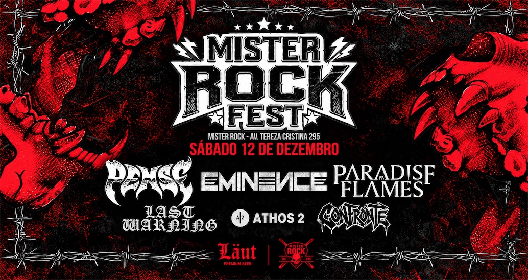 Imagem da fonte — 12/12 - Mister Rock Fest: Pense, Eminence, Paradise in Flames, Athos 2, Last Warning e Contronte