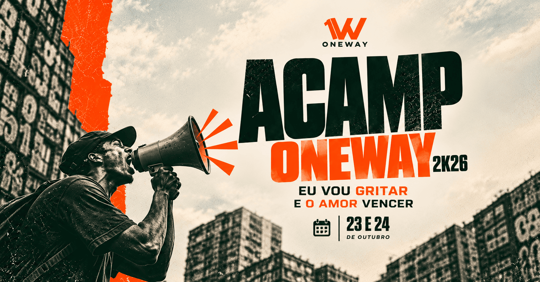 ACAMP ONE WAY 2K26 | Eu vou gritar e o amor vencer