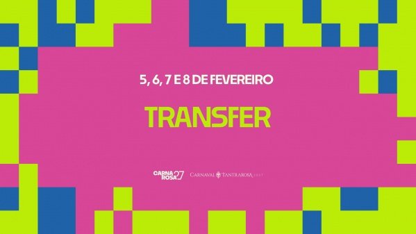 Imagem do evento TRANSFERS OFICIAIS // Carnaval Tantrarosa 2027 // 05 a 08.02