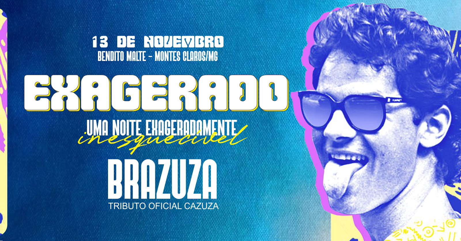 EXAGERADO - Um Tributo ao Cazuza - Montes Claros, MG