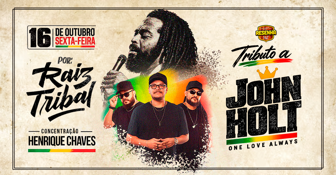 Source image — Resenha SLZ apresenta: Tributo a John Holt por Raiz Tribal