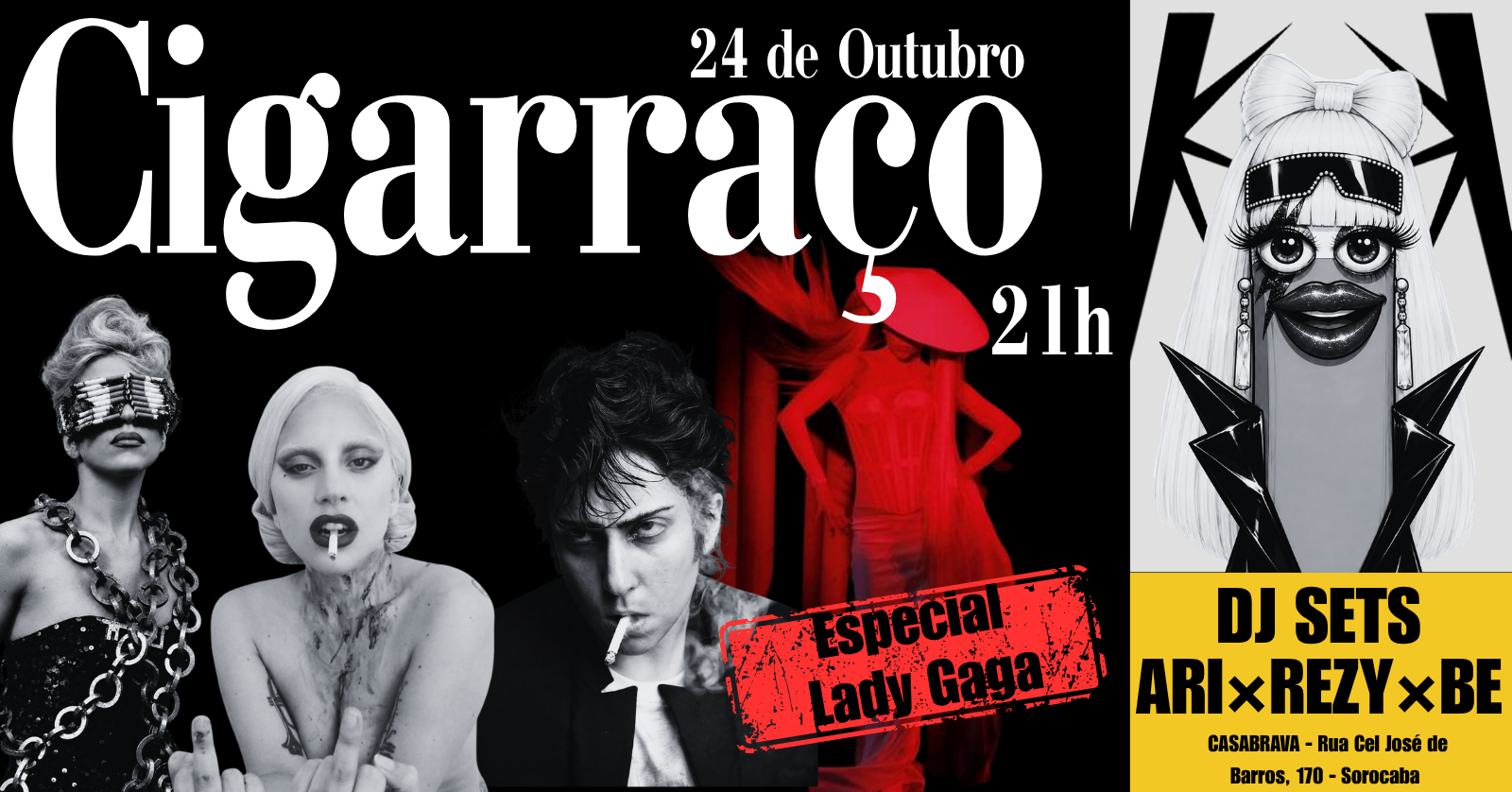 Cigarraço Especial Lady Gaga - Sorocaba, SP
