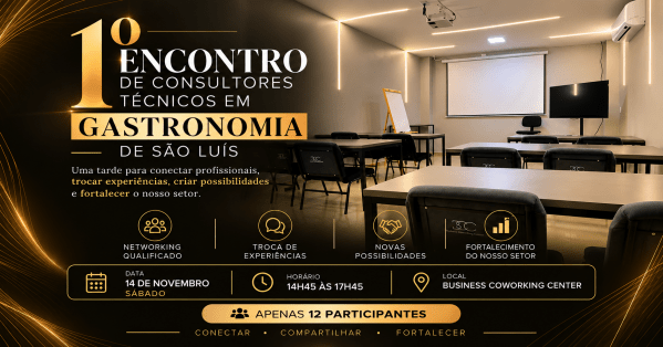 Imagem do evento 1º Encontro de Consultores Técnicos em Gastronomia de São Luís