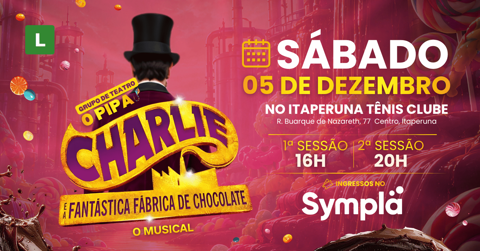 CHARLIE E A FANTÁSTICA FABRICA DE CHOCOLATES EM ITAPERUNA