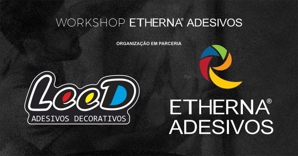 Imagem do evento [LEED ADESIVOS] Workshop Etherna Adesivos