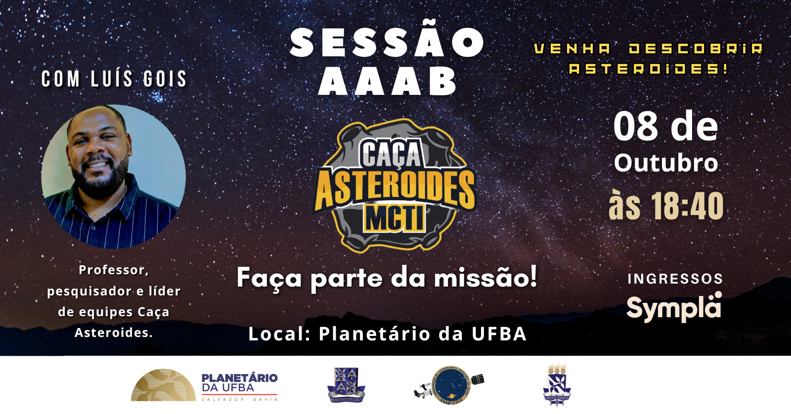 Imagem da fonte — Planetário da UFBA - Sessão AAAB | CAÇA ASTEROIDES: Faça parte da missão!