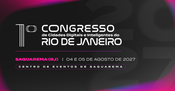Imagem do evento 1º Congresso de Cidades Digitais e Inteligentes do Estado do Rio de Janeiro