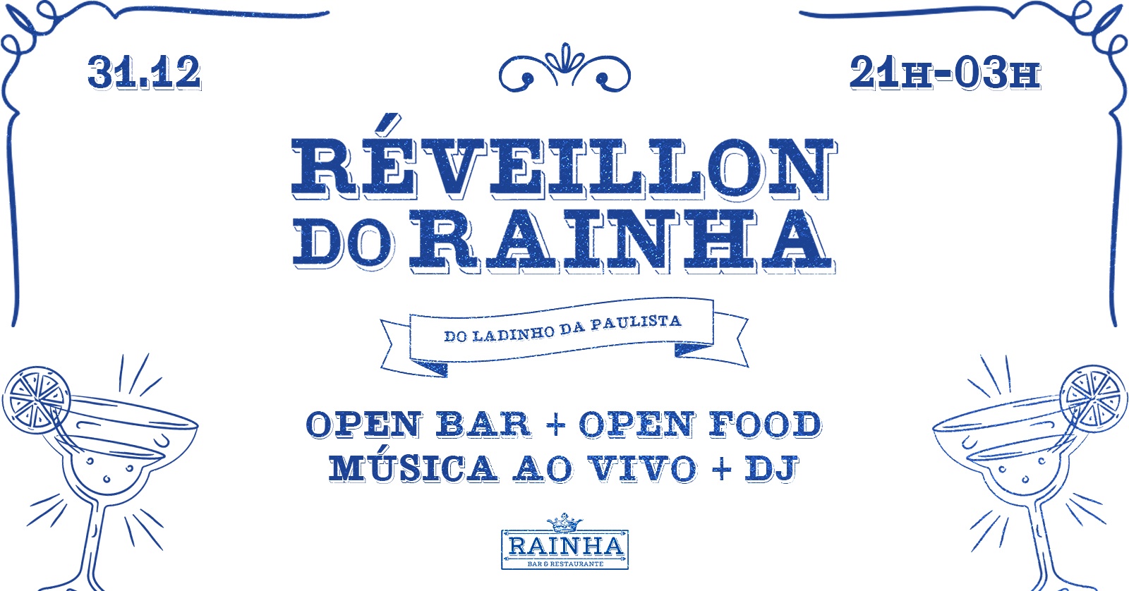 Réveillon do Rainha 2027 - Boteco Rainha Paulista - São Paulo, SP