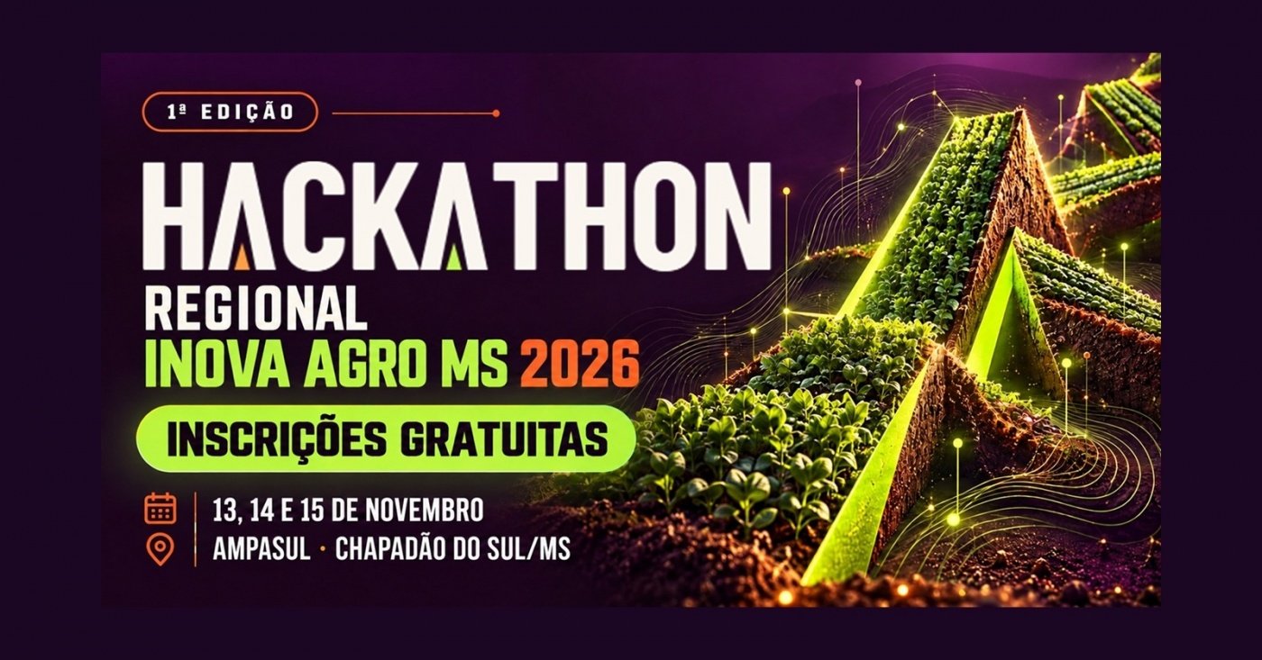 Imagem publicada pela fonte para 1º Hackathon Regional Inova Agro MS 2026