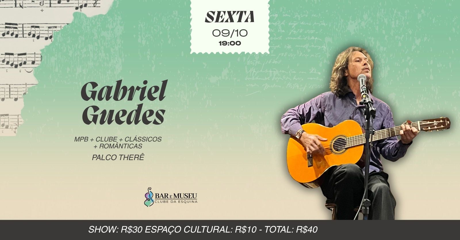 SHOW DE GABRIEL GUEDES  - CLUBE DA ESQUINA - MPB  - ROMANTICAS