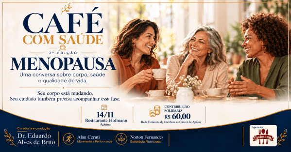 Imagem do evento CAFÉ COM SAÚDE - Menopausa: Seu corpo está mudando. Seu cuidado também precisa acompanhar essa fase.