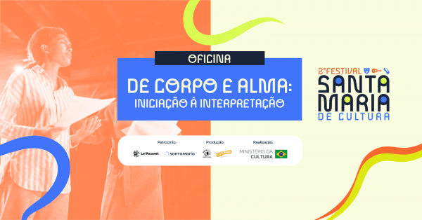 Imagem do evento OFICINA: DE CORPO E ALMA - INICIAÇÃO À INTERPRETAÇÃO