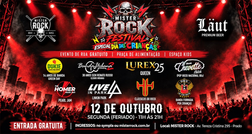 Source image — 12.10 - Mister Rock Festival - EVENTO DE RUA - Especial Dia das Crianças: Lurex, HH e mais!