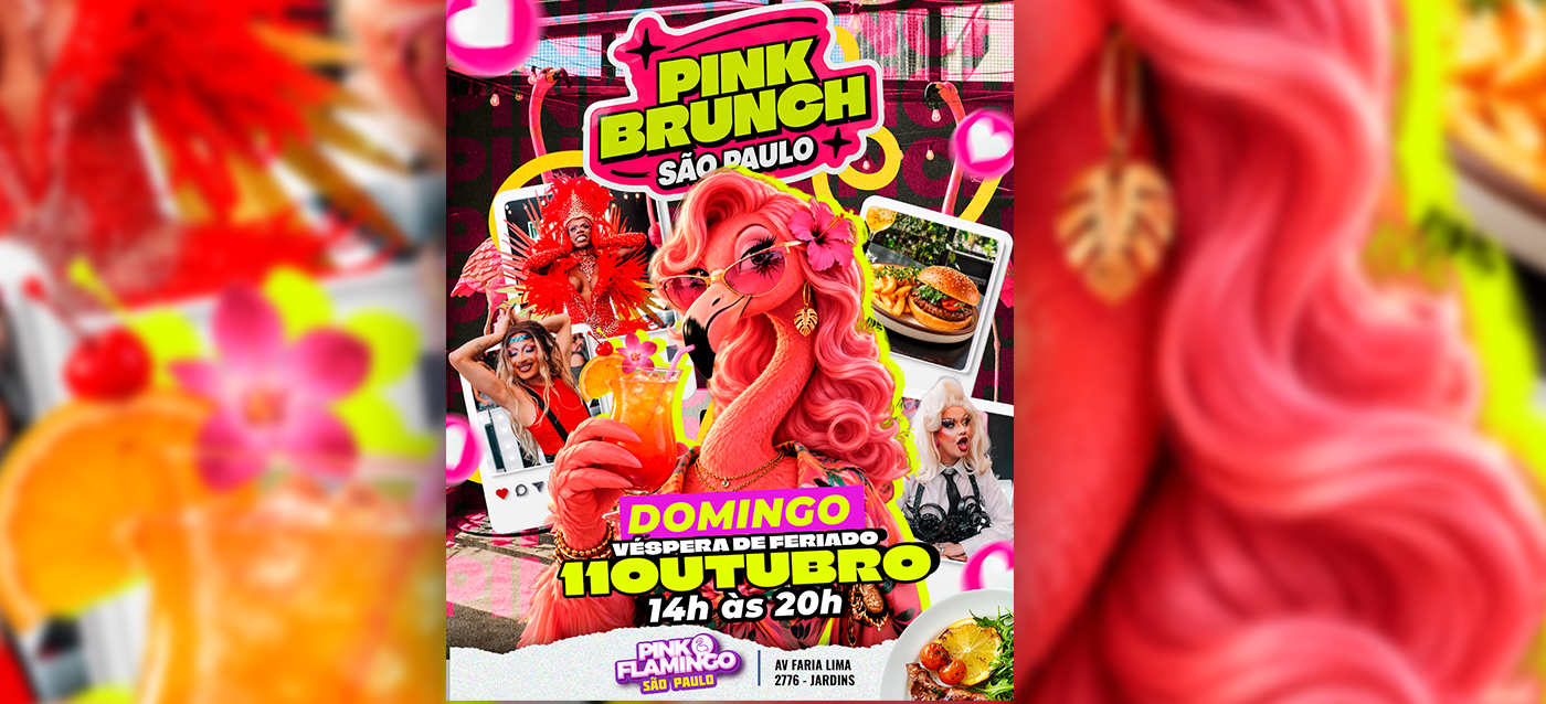 Source image — PinkBrunch no Pink Flamingo São Paulo| Domingo (Véspera de Feriado) 11 de Outubro - 14h às 20h