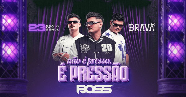 Imagem do evento Nao e pressa e pressao ( Show nacional DJ BOSS)