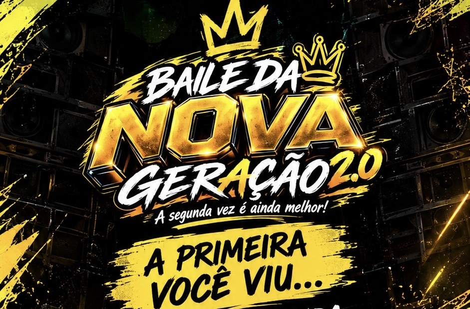 BAILE DA NOVA GERAÇÃO 2.0 - Ilhéus, BA