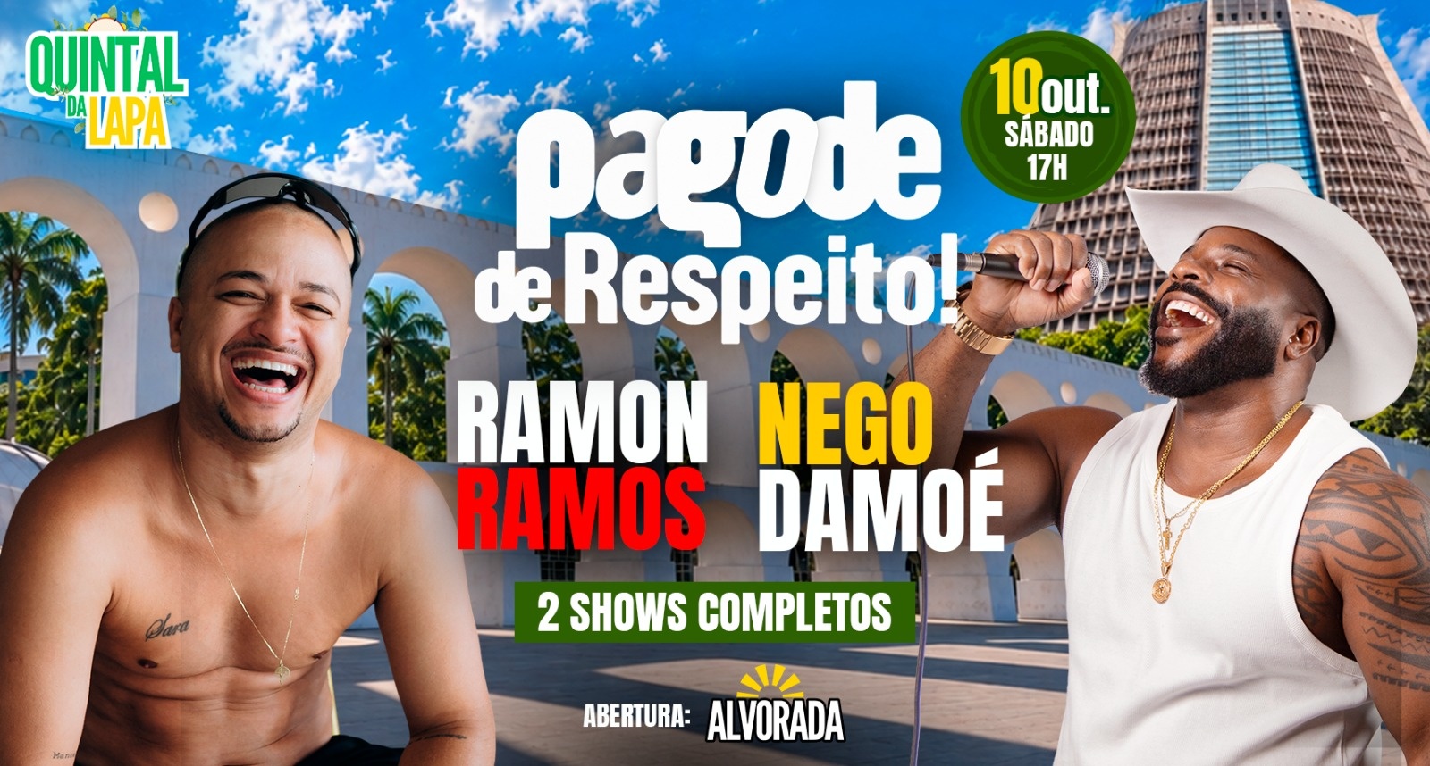 Imagem da fonte — PAGODE DE RESPEITO! Com Nego Damoé e Ramon Ramos - Abertura: Alvorada - na Lapa/RJ