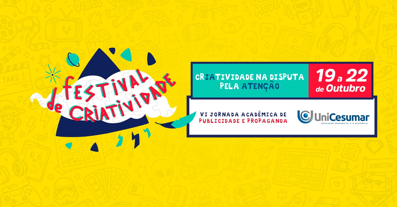 Festival de Criatividade - VI Jornada Acadêmica de Publicidade Unicesumar Ponta Grossa