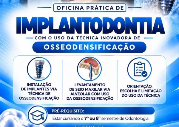 Imagem do evento OFICINA PRÁTICA: IMPLANTODONTIA E OSSEODENSIFICAÇÃO - SEMANA DA ODONTOLOGIA 2026,com DR. ERON DUARTE