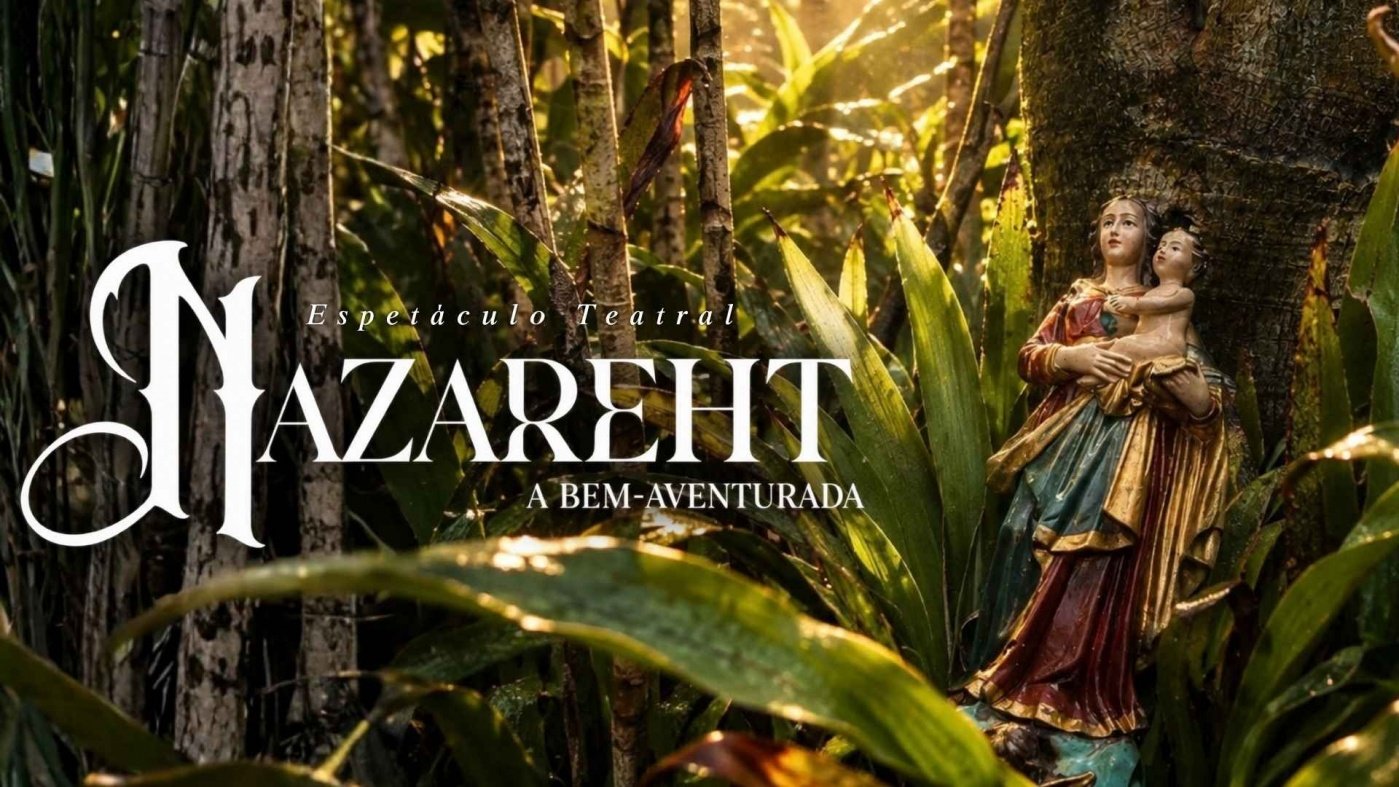 Imagem publicada pela fonte para Espetáculo Nazareht A Bem Aventurada
