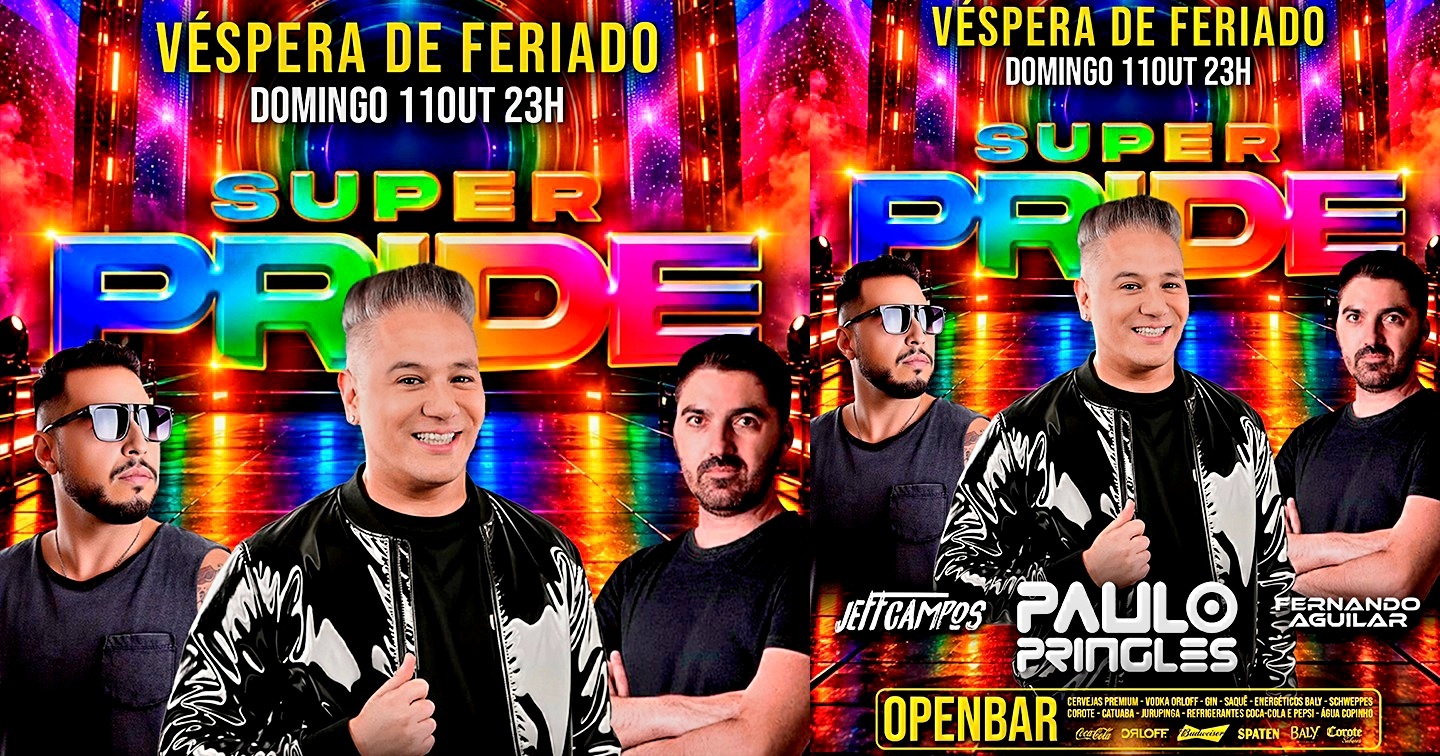 Super Pride Véspera de Feriado