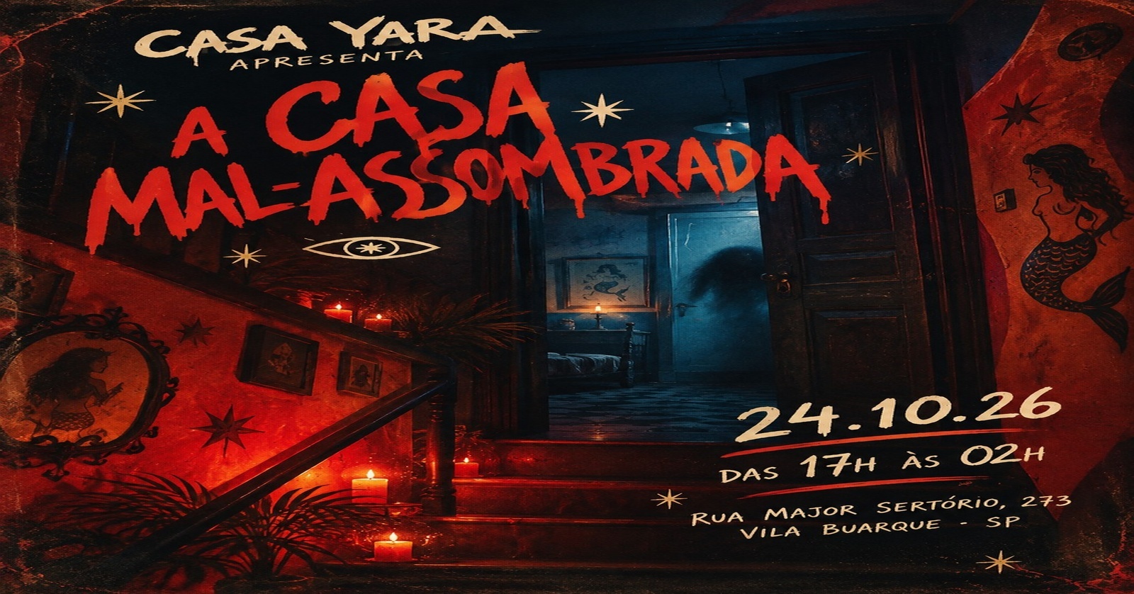 Casa Yara apresenta : CASA MAL ASSOMBRADA - São Paulo, SP