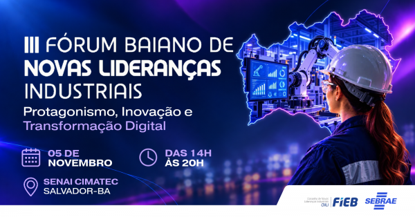Imagem do evento III Fórum Baiano de Novas Lideranças Industriais