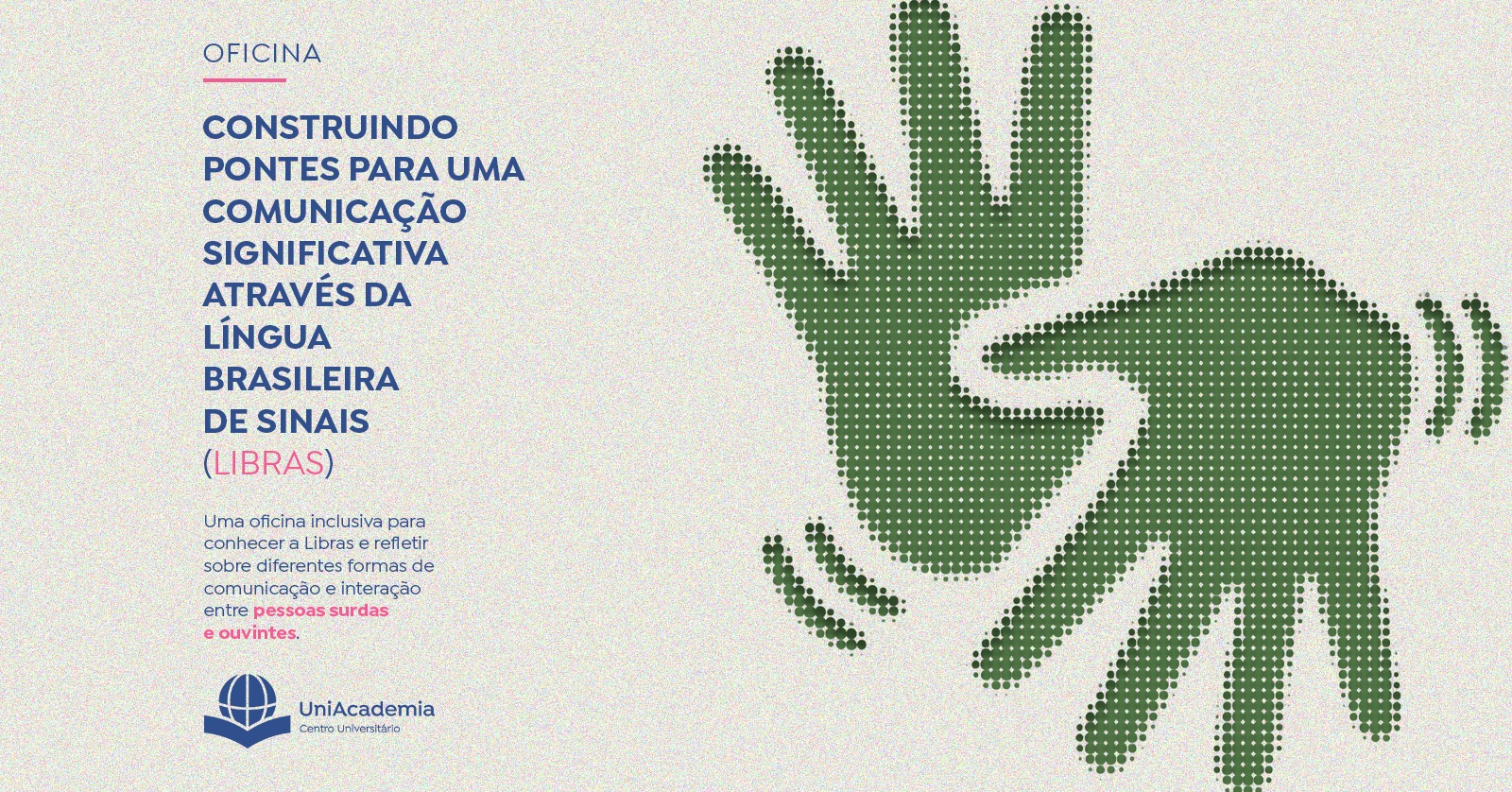 Oficina | Construindo pontes para uma comunicação significativa através da Libras