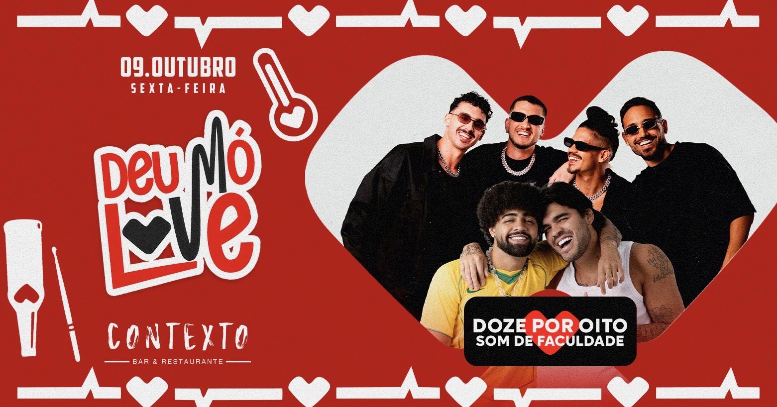 Imagem da fonte — Deu Mó Love CONVIDA: Som de Faculdade & Grupo Doze por Oito| 09.10 | Varanda do Contexto