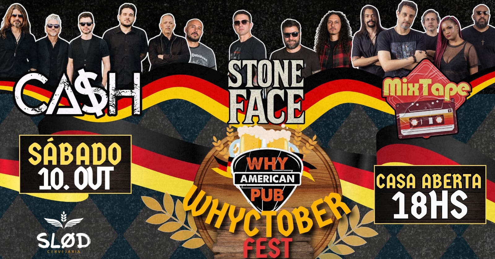 Imagen de la fuente — SÁB 10/10 - 3° WHYCTOBER FEST (ESPECIAL OCTOBER FEST) - CA$H + STONE FACE + MIXTAPE!