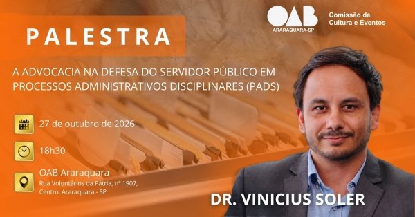 Imagem do evento A ADVOCACIA NA DEFESA DO SERVIDOR PÚBLICO EM PROCESSOS ADMINISTRATIVOS DISCIPLINARES (PADs)