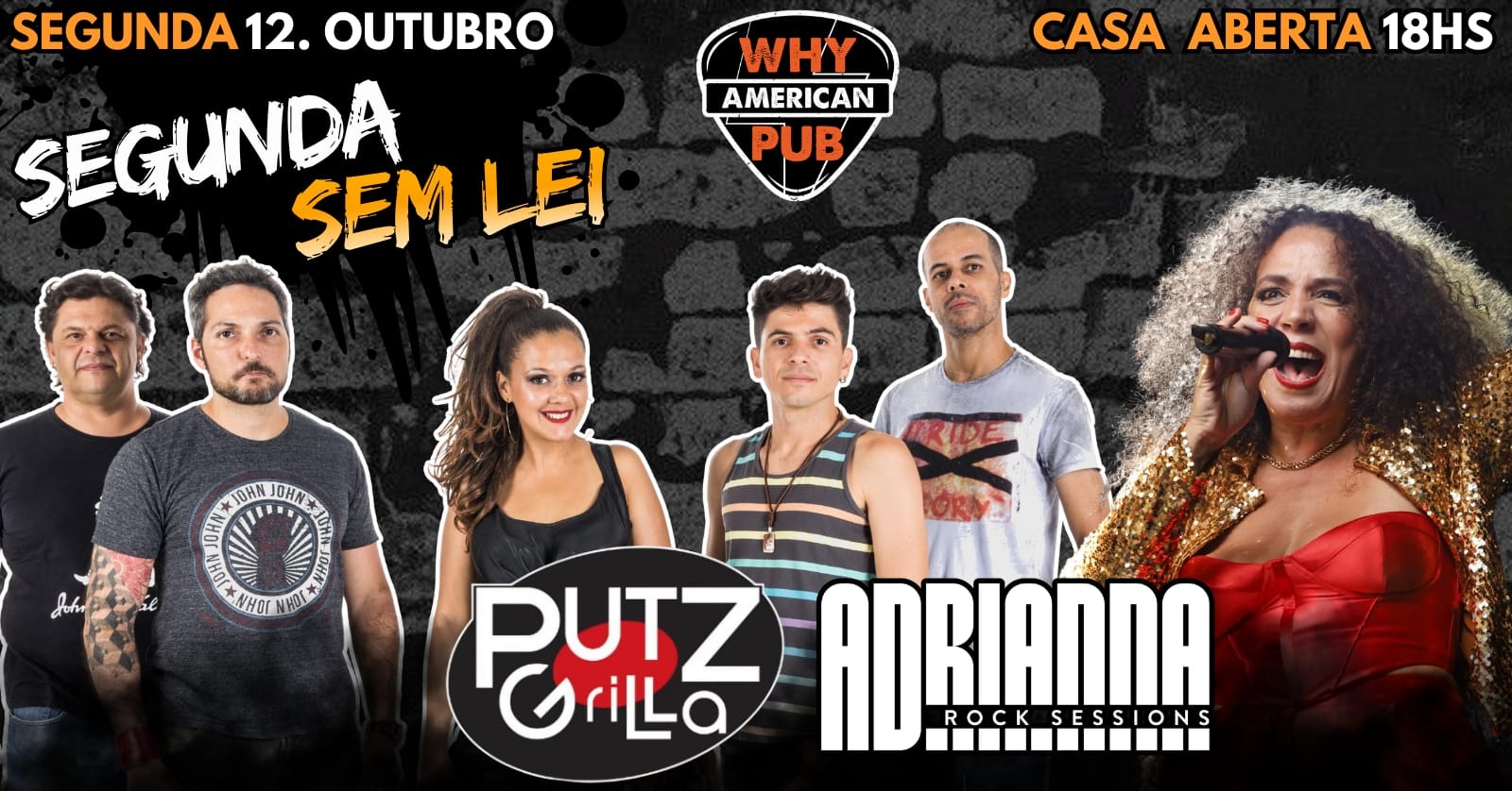 Imagen de la fuente — SEGUNDA SEM LEI WHY 12/10 - PUTZ GRILLA + ADRIANA ROCK SESSIONS!