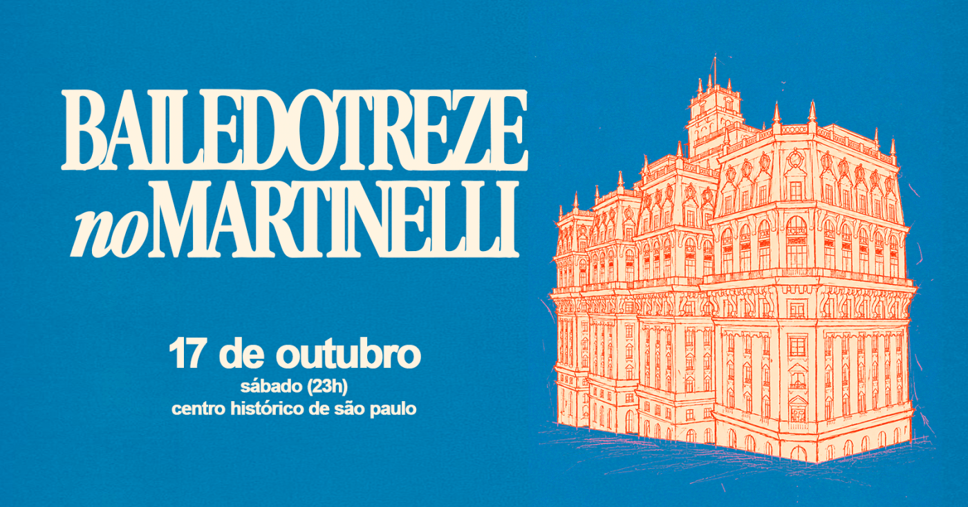Source image — BAILE DO TREZE no Edifício Martinelli! |17.10