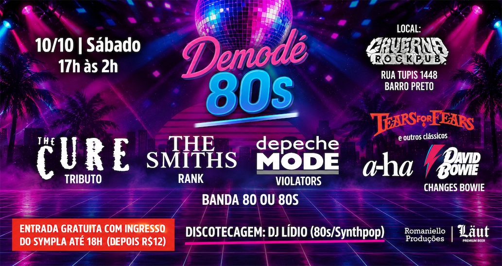 Source image — 10/10 - Demodê 80s: The Cure, The Smiths, Depeche Mode, David Bowie, Tears for Fears e mais!