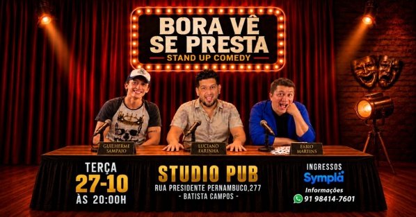 Imagem do evento Bora Vê Se Presta - com Luciano Farinha, Guilherme Sampaio e Fábio Martins