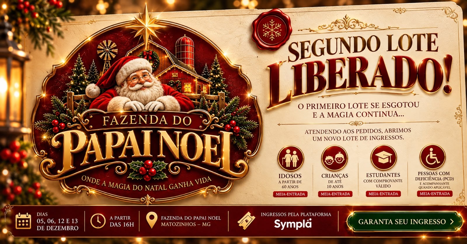 NATAL DE LUZ - FAZENDA DO PAPAI NOEL - 2º LOTE - Matozinhos, MG